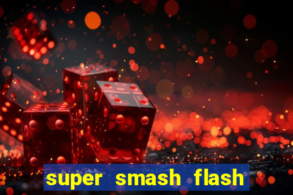 super smash flash 3 online